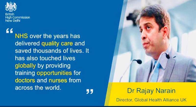 British High Commission issued statement from Dr Narain on the occasion of 70 years of NHS, UK.
